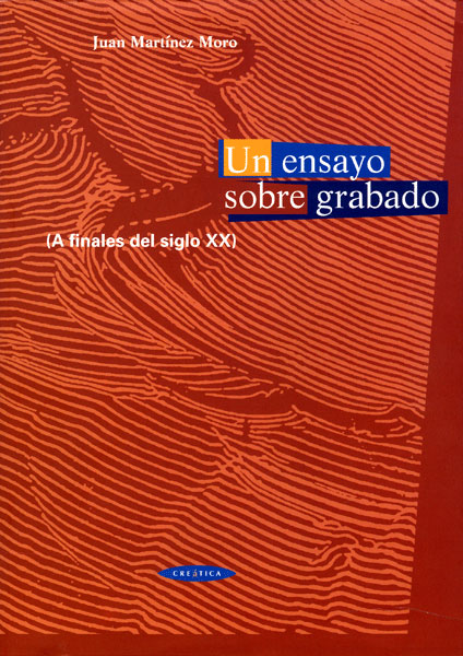 1998 Un Ensayo sobre grabado